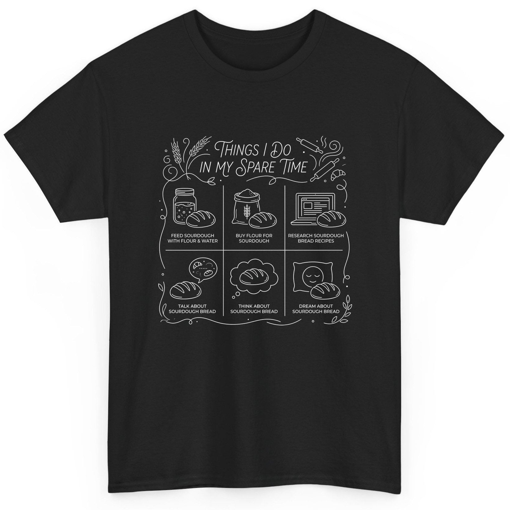 Things I Do in My Spare Time sourdough baking T-Shirt Black product mockup