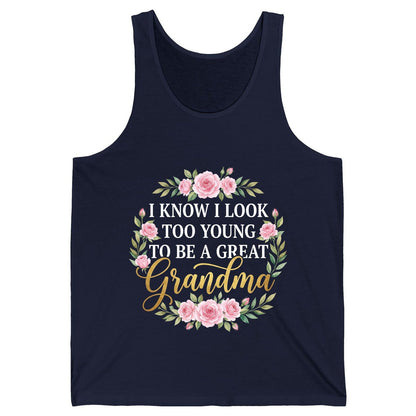 I KNOW I LOOK TOO YOUNG TO BE a GREAT Grandma Tank Top - product mockup - Navy
