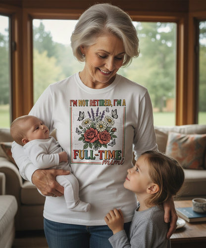 I'M NOT Retired I'M a Full-Time Mimi Retro Grandmother Long Sleeve Tee - lifestyle model mockup - White