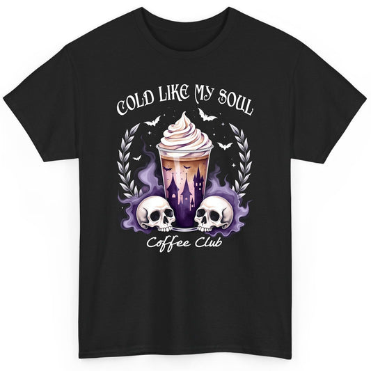 Cold Like My Soul Coffee Club gothic iced coffee T-Shirt Black product mockup