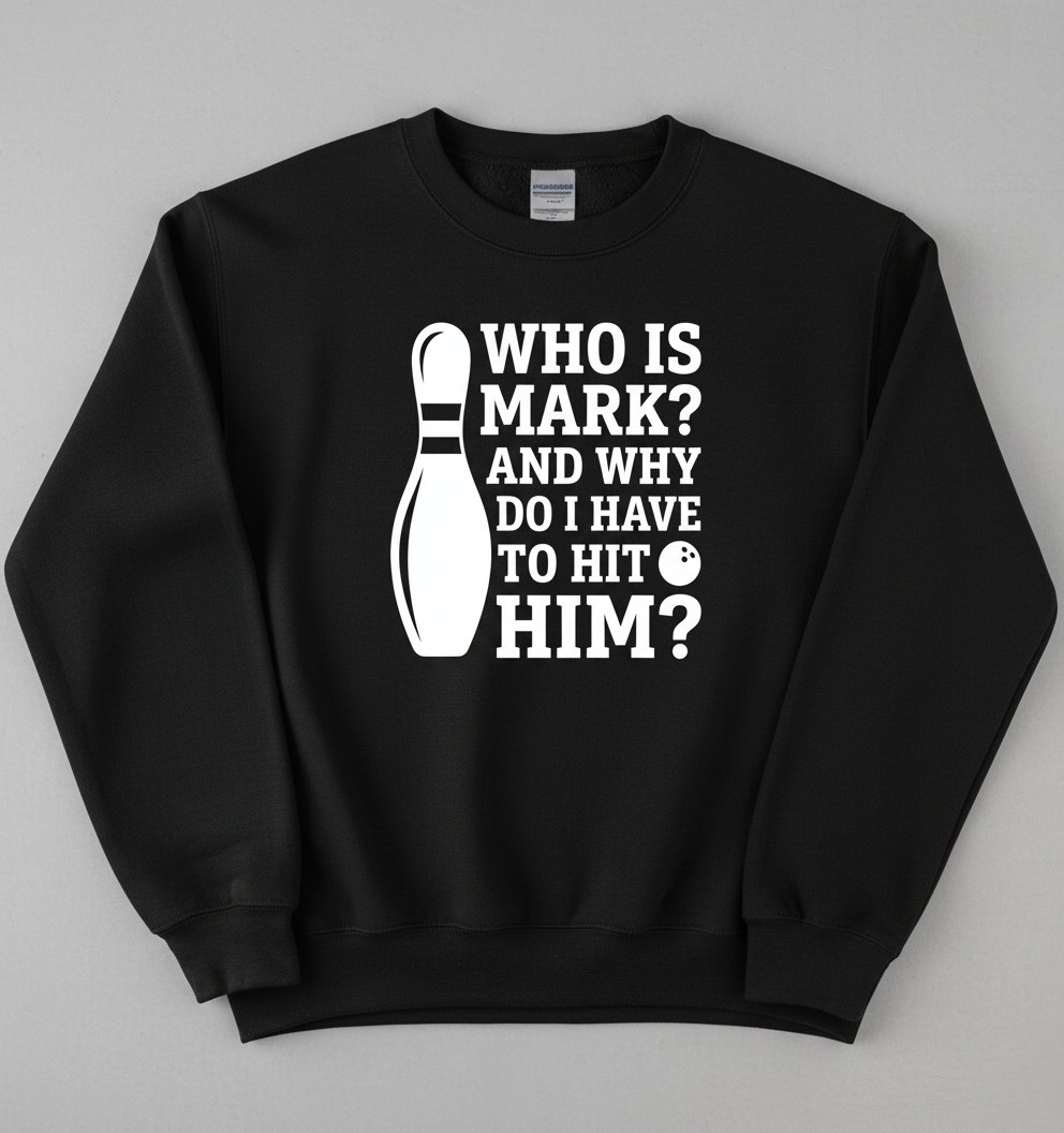 Who Is Mark Bowling Humor Sweatshirt - Black