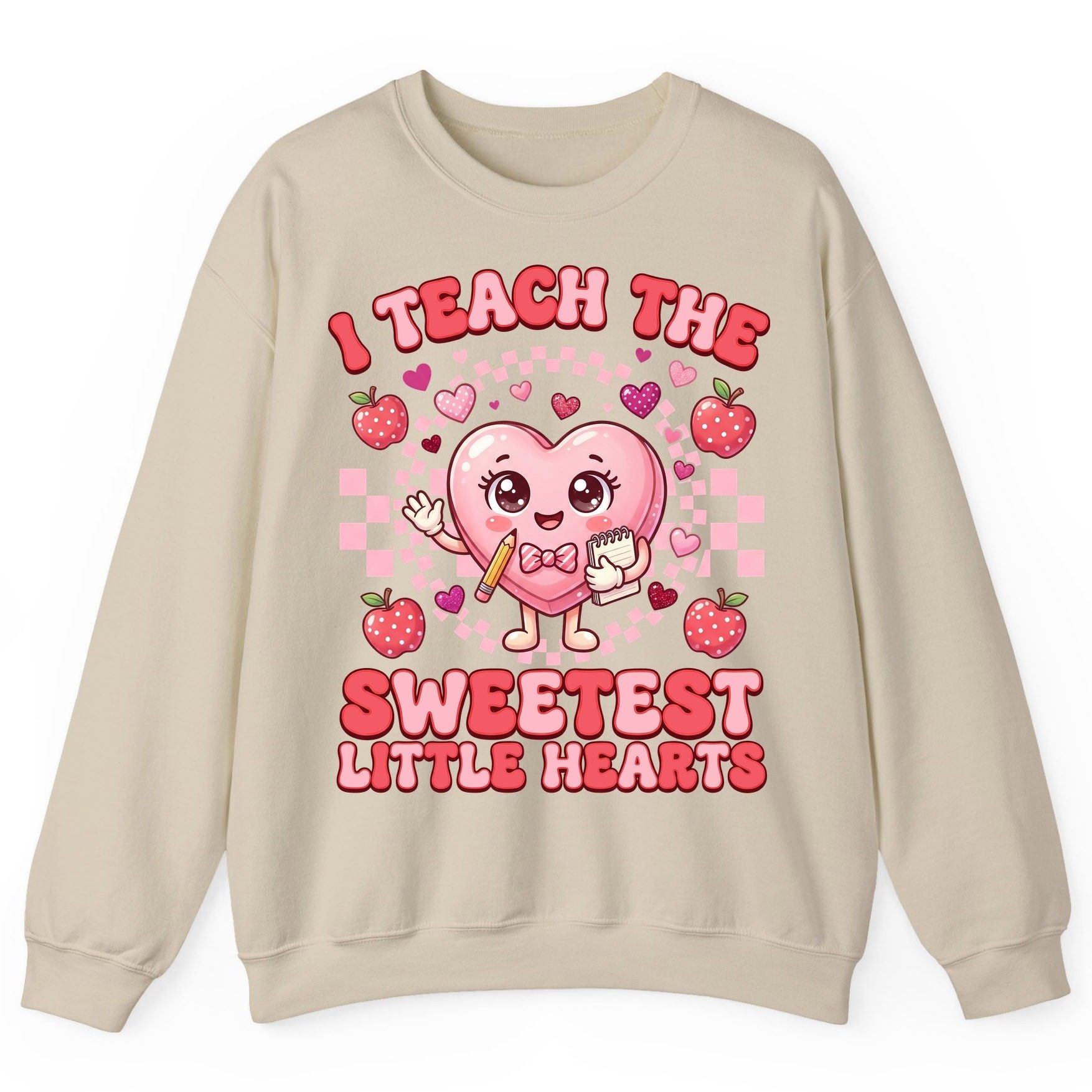 I Teach the Sweetest Little Hearts teaching Sweatshirt Sand product mockup