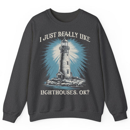 I Just Really Like Lighthouses, Ok? lighthouse Sweatshirt Dark Heather product mockup