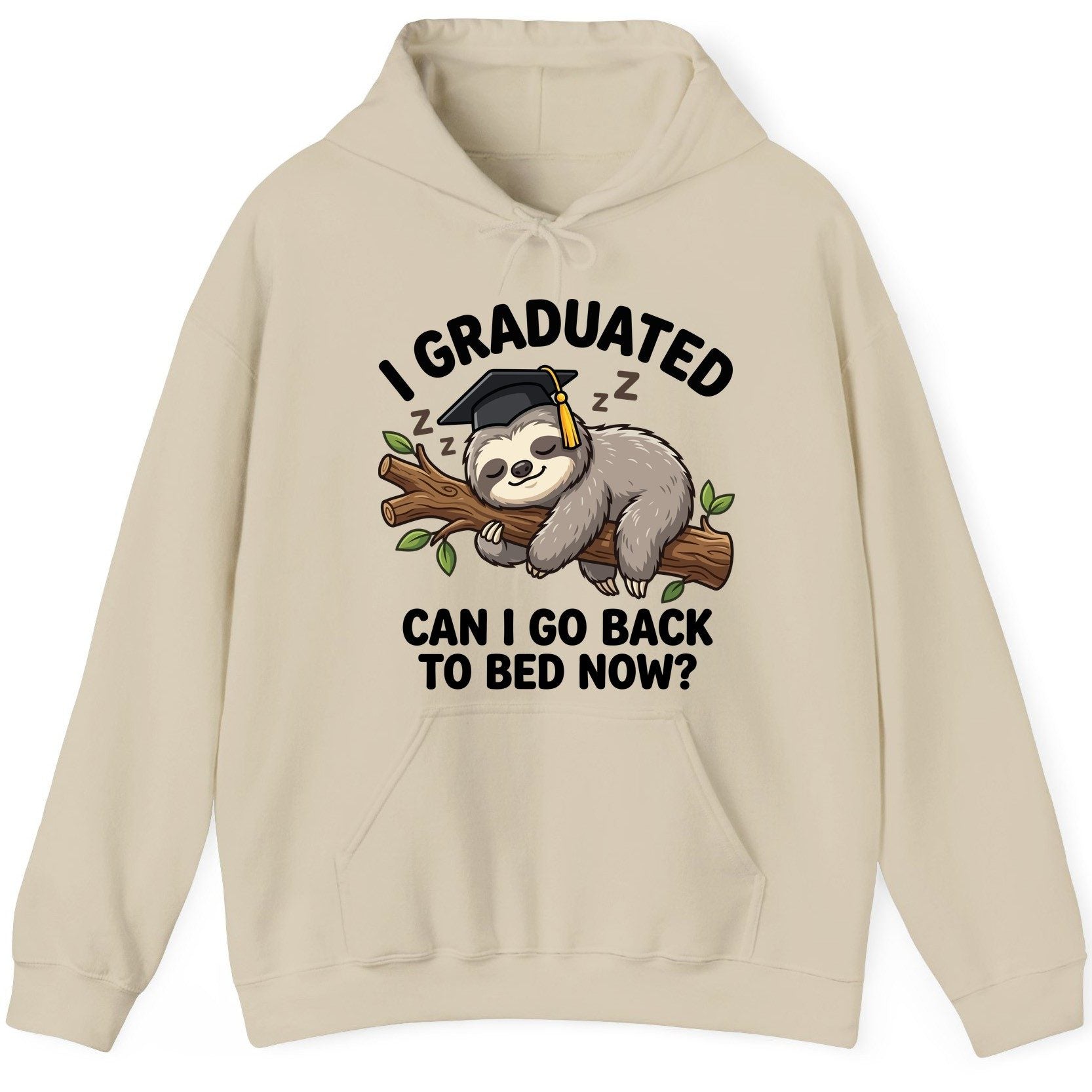 I Graduated Funny Sloth Hoodie - product mockup - Sand