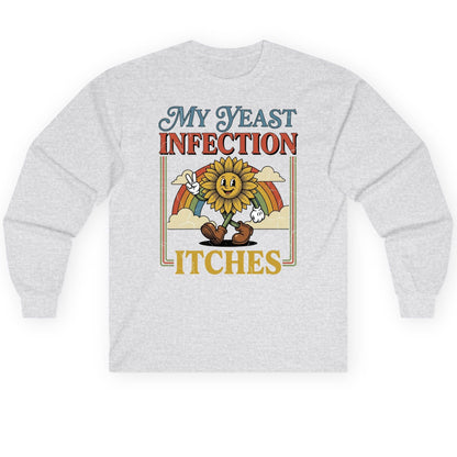 My Yeast Infection Itches Funny Sunflower Long Sleeve Tee - product mockup - Ash