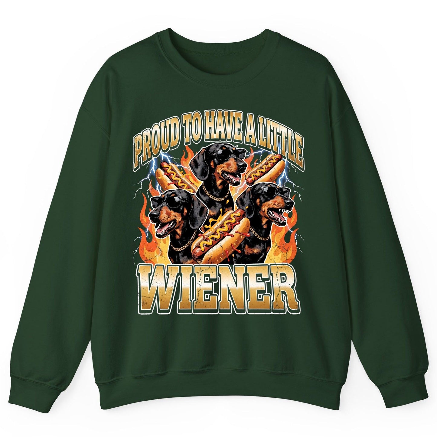 Proud to Have a Little Wiener dachshund Sweatshirt Forest Green product mockup