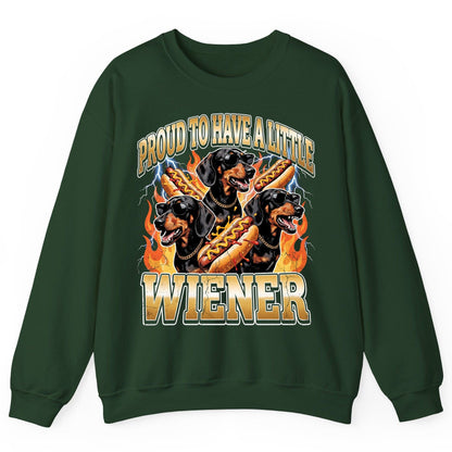 Proud to Have a Little Wiener dachshund Sweatshirt Forest Green product mockup