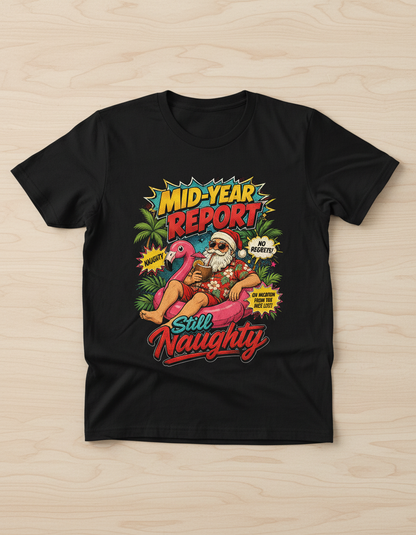 Santa's Mid-Year Report Naughty Vacation T-Shirt - Black
