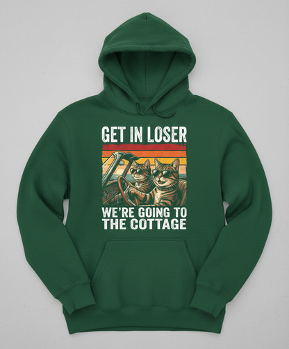 Get In Loser We're Going To The Cottage Funny Cat Meme Hoodie - Forest Green