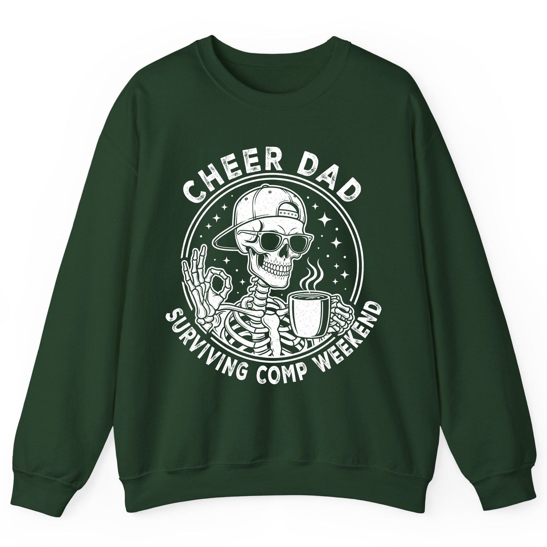 Cheer Dad Surviving Comp Weekend cheer dad Sweatshirt Forest Green product mockup