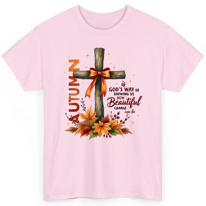 Autumn Is God's Way of Showing US How Beautiful Change Can Be christian autumn T-Shirt Light Pink product mockup
