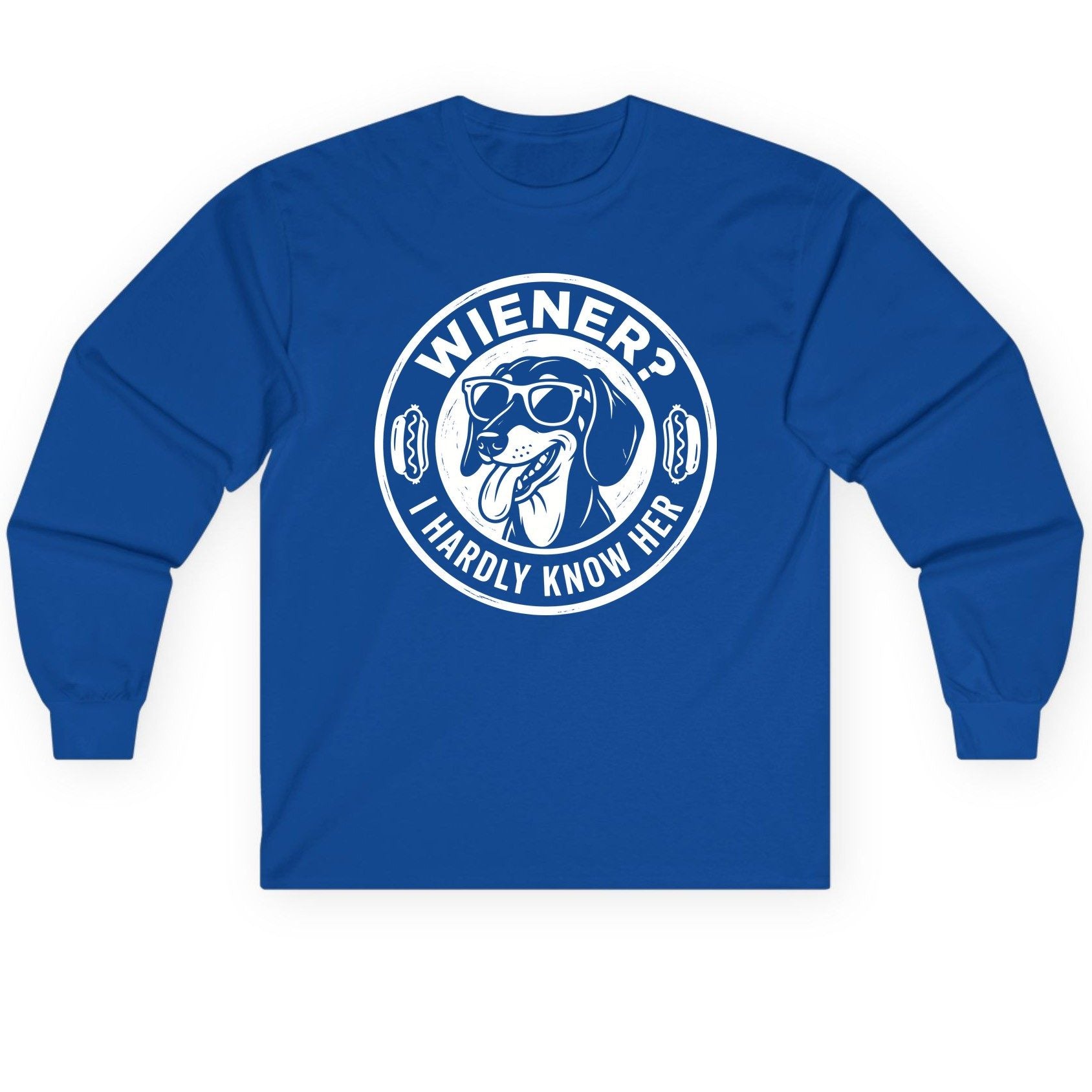 Wiener I Hardly Know Her dachshund Long Sleeve Tee Royal product mockup