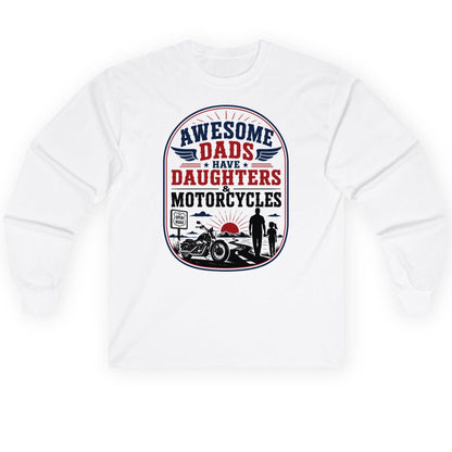 Awesome Dads Have Daughters & Motorcycles biker dad Long Sleeve Tee White product mockup