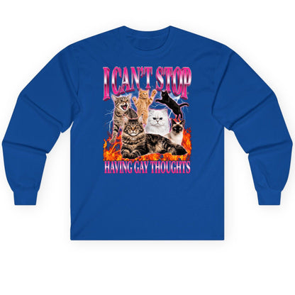 I Can't Stop Having Gay Thoughts cats Long Sleeve Tee Royal product mockup