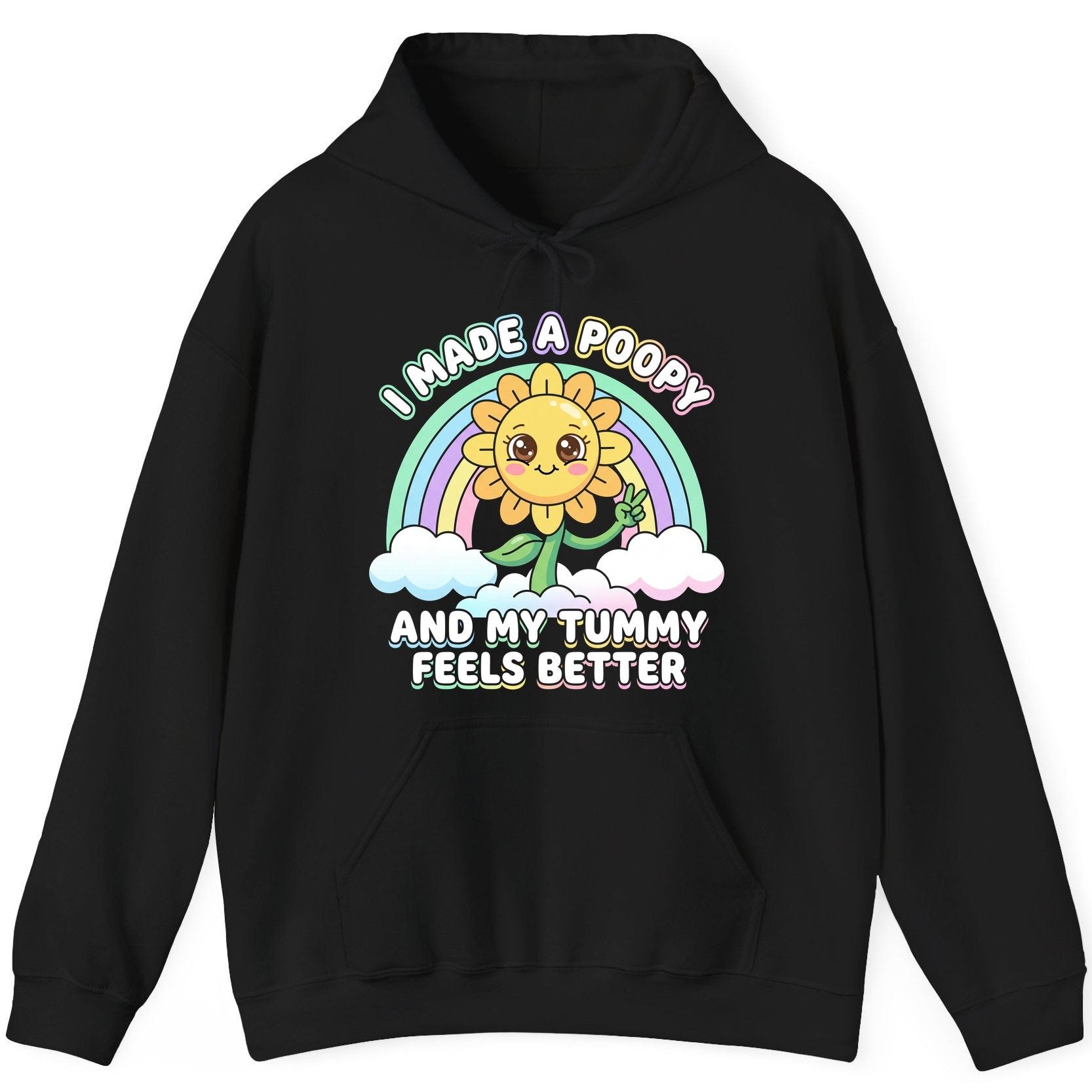 I Made a Poopy and My Tummy Feels Better kawaii sunflower Hoodie Black product mockup