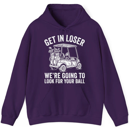 GET IN LOSER WE'RE GOING TO LOOK FOR YOUR BALL Funny Golf Hoodie - product mockup - Purple