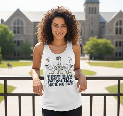TEST DAY You Got This BRUH NO CAP Funny Students Tank Top - lifestyle model mockup - White