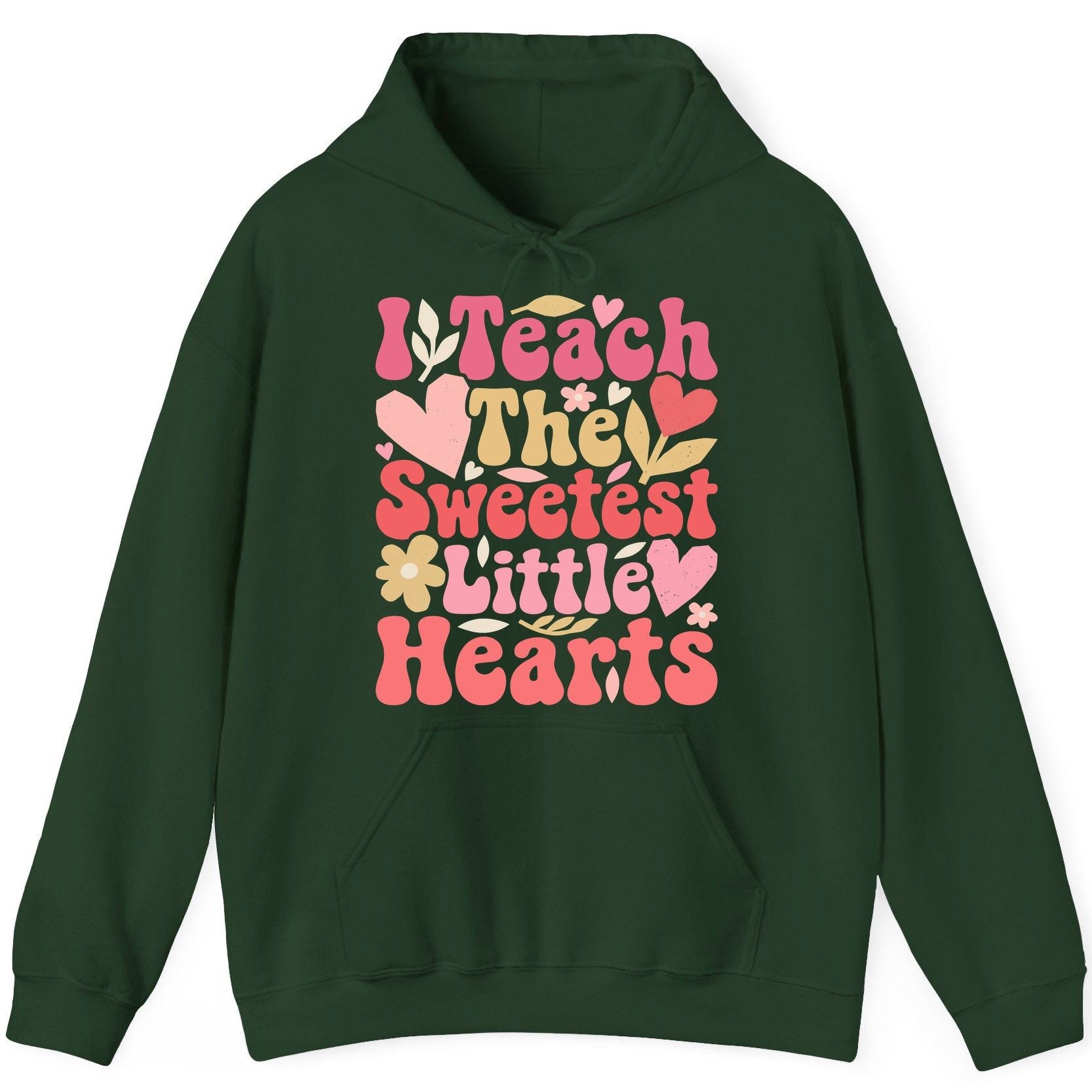 I Teach the Sweetest Little Hearts teaching Hoodie Forest Green product mockup