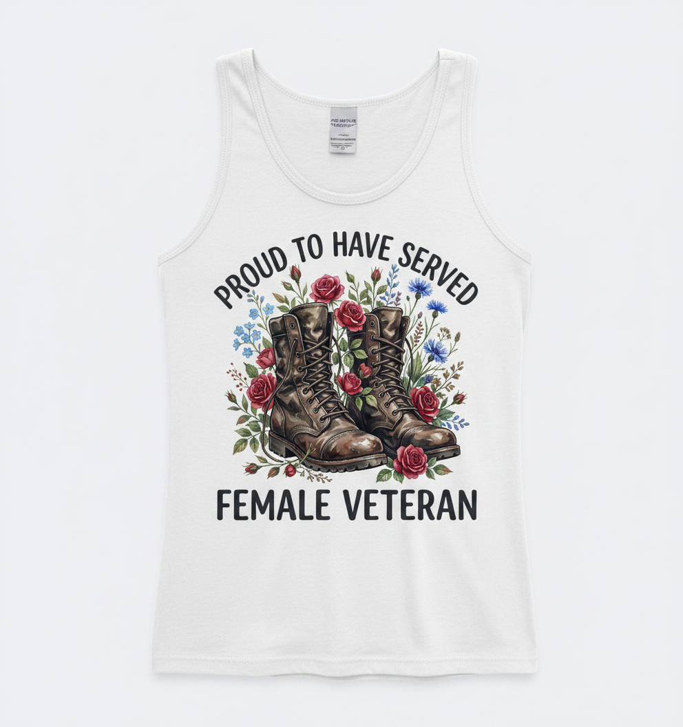 Proud To Have Served Female Veteran Combat Boots And Flowers Tank Top - White