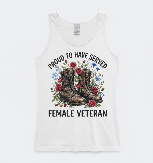 Proud To Have Served Female Veteran Combat Boots And Flowers Tank Top - White