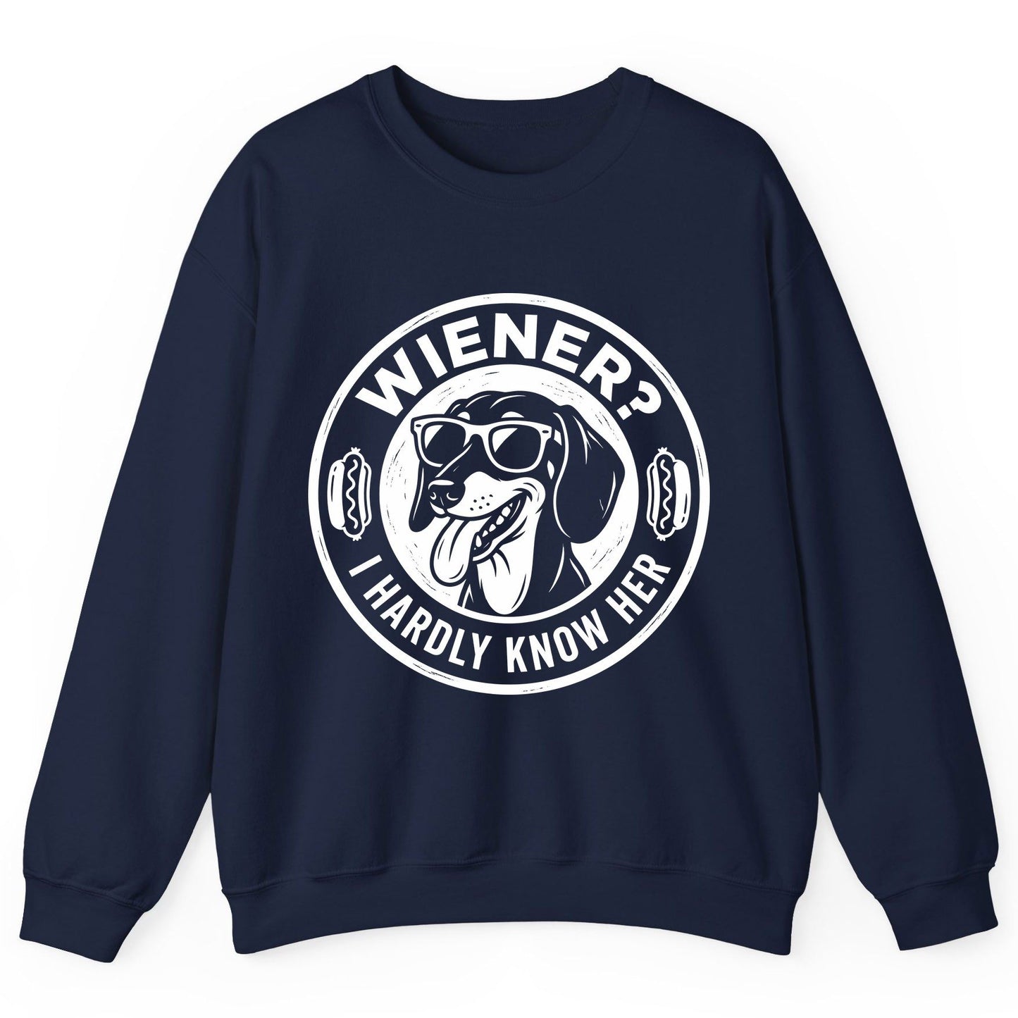 Wiener I Hardly Know Her dachshund Sweatshirt Navy product mockup