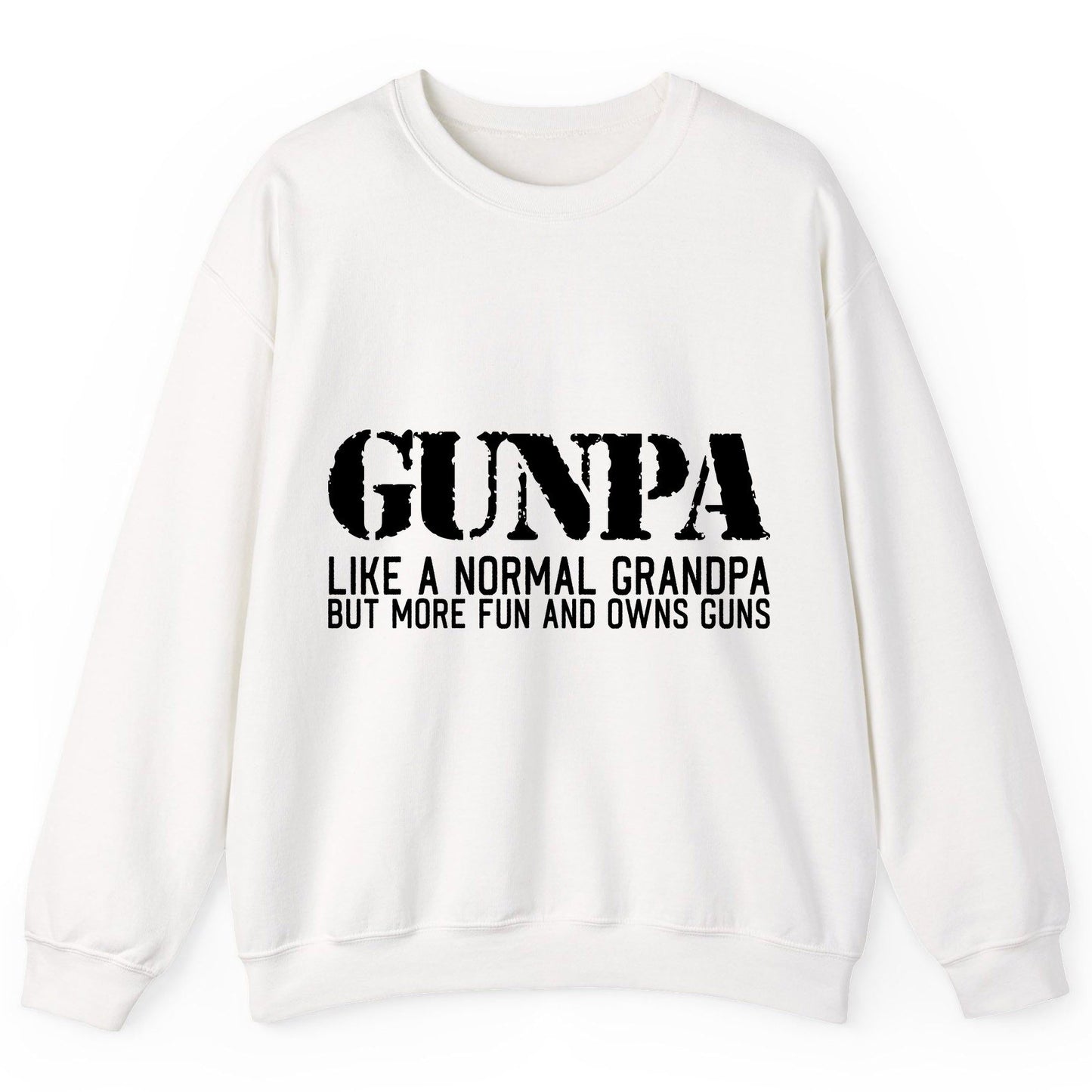 Gunpa Like a Normal Grandpa but More Fun and Owns Guns gun owning grandpa Sweatshirt White product mockup