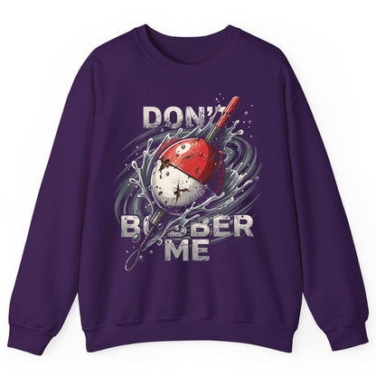 Don't Bobber Me fishing Sweatshirt Purple product mockup