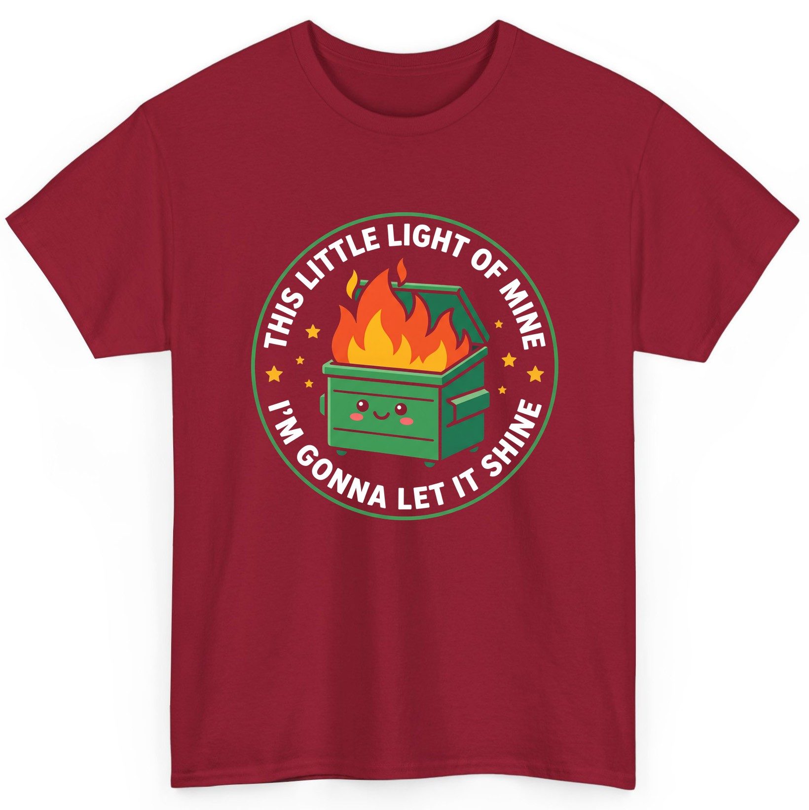 This little light of mine I'm gonna let it shine Dumpster Fire T-Shirt Cardinal Red product mockup