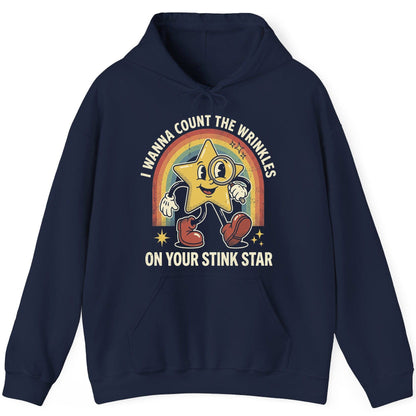 I WANNA COUNT THE Wrinkles ON YOUR STINK STAR Hoodie - product mockup - Navy