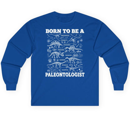 Born to Be a Paleontologist dinosaur skeletons Long Sleeve Tee Royal product mockup