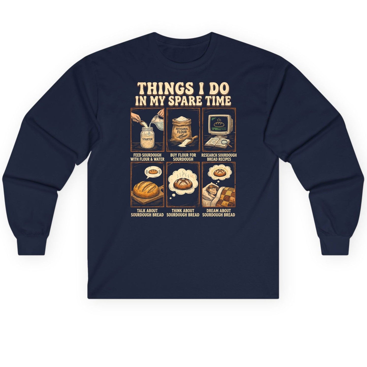 Things I Do in My Spare Time sourdough bread baking Long Sleeve Tee Navy product mockup