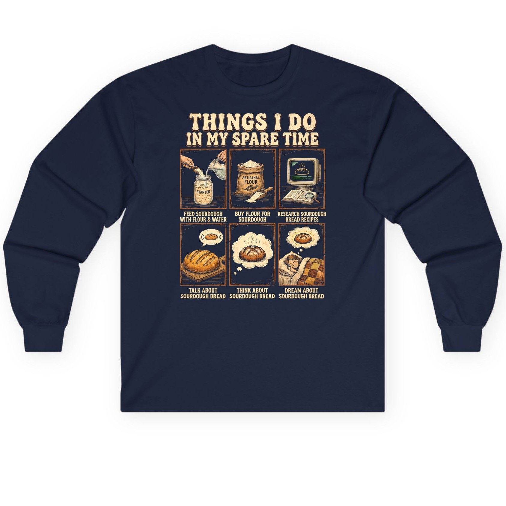 Things I Do in My Spare Time sourdough bread baking Long Sleeve Tee Navy product mockup