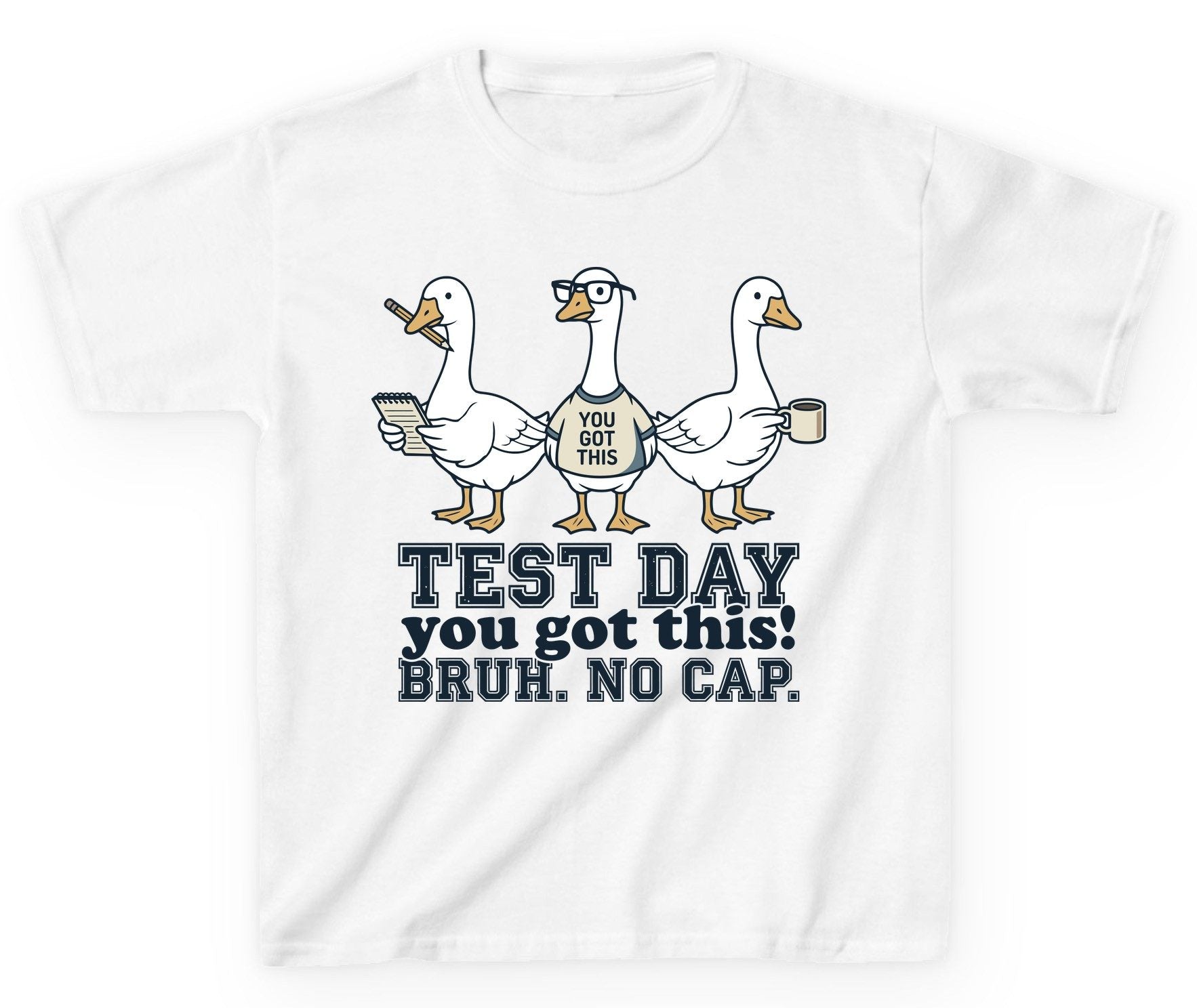TEST DAY You Got This BRUH NO CAP Funny Students Youth T-Shirt - product mockup - White