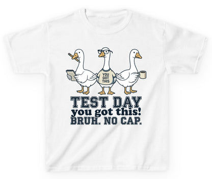 TEST DAY You Got This BRUH NO CAP Funny Students Youth T-Shirt - product mockup - White
