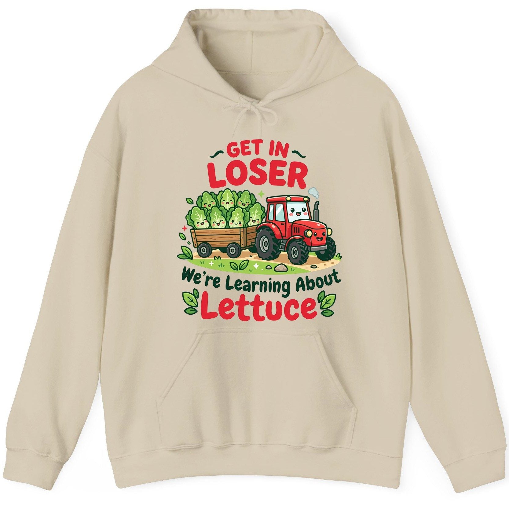 GET IN LOSER We're Learning About Lettuce Funny Farming Hoodie - product mockup - Sand