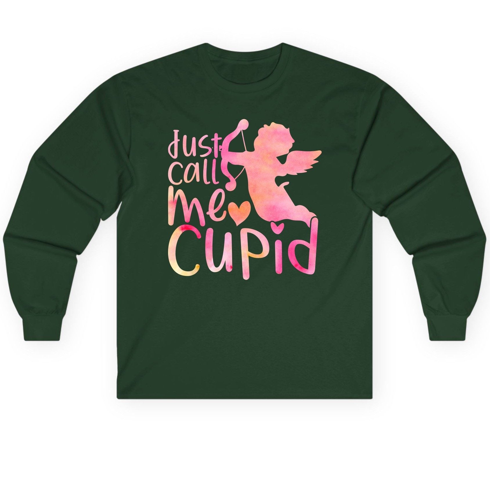 Just Call Me Cupid cupid Long Sleeve Tee Forest Green product mockup