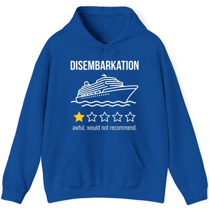 Disembarkation Awful, Would Not Recommend cruise ship humor Hoodie Royal product mockup