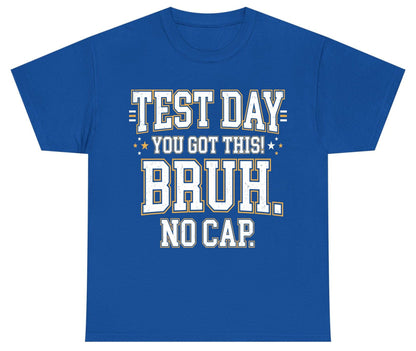 Test Day You Got This Bruh No Cap Funny Student Humor Youth T-Shirt - product mockup - Royal