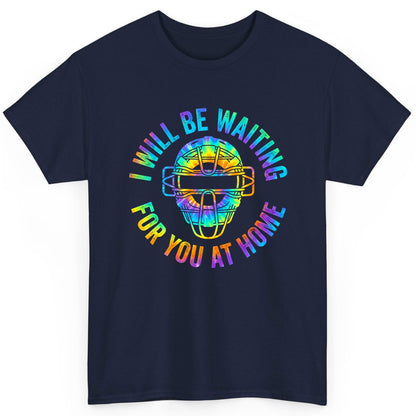 I Will Be Waiting for You at Home baseball catcher T-Shirt Navy product mockup