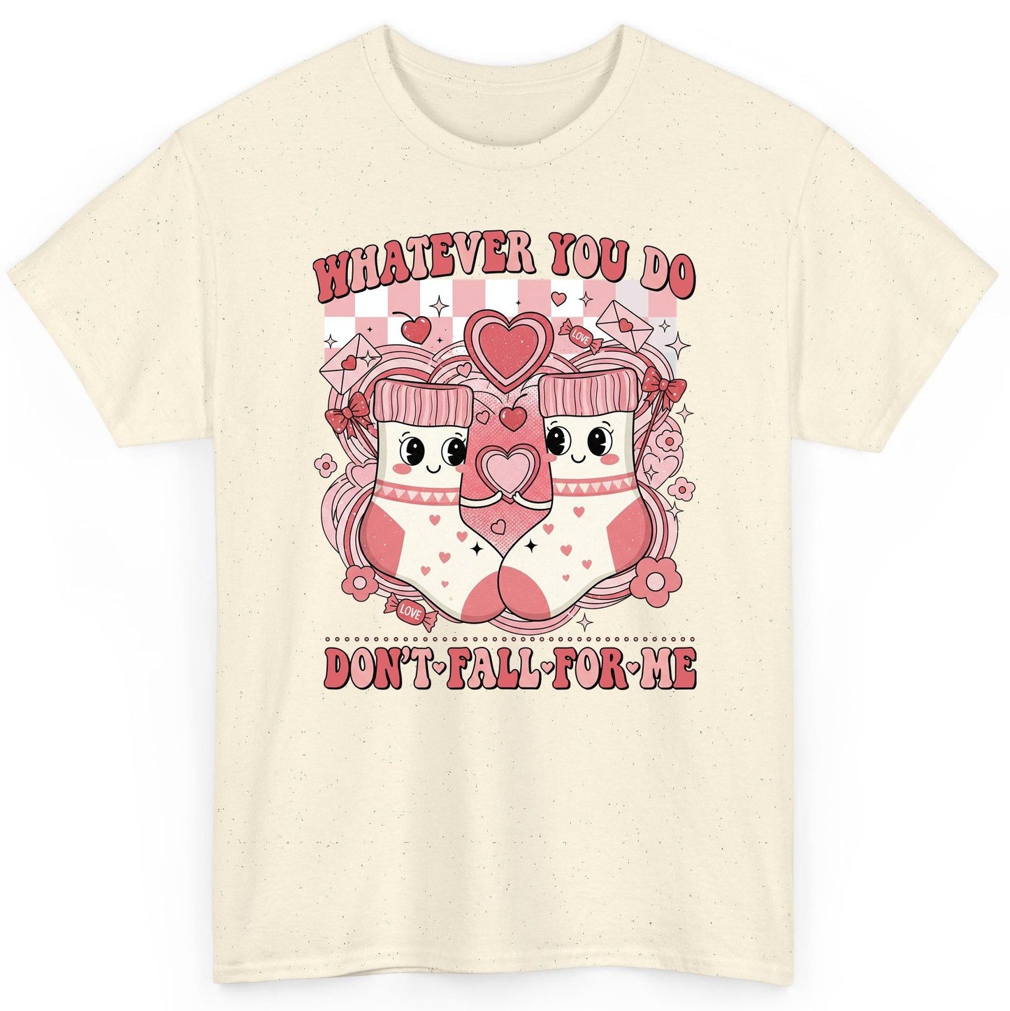 Whatever You Do Don't Fall for Me anti-Valentine's Day T-Shirt Natural product mockup