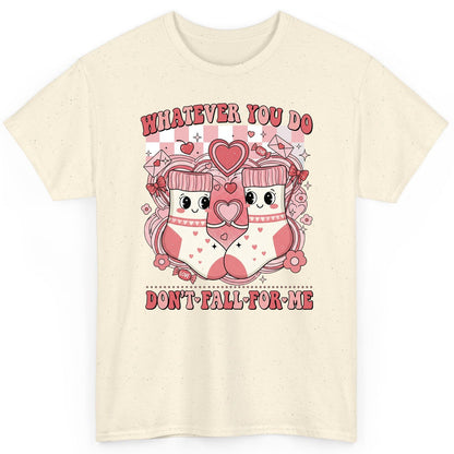 Whatever You Do Don't Fall for Me anti-Valentine's Day T-Shirt Natural product mockup