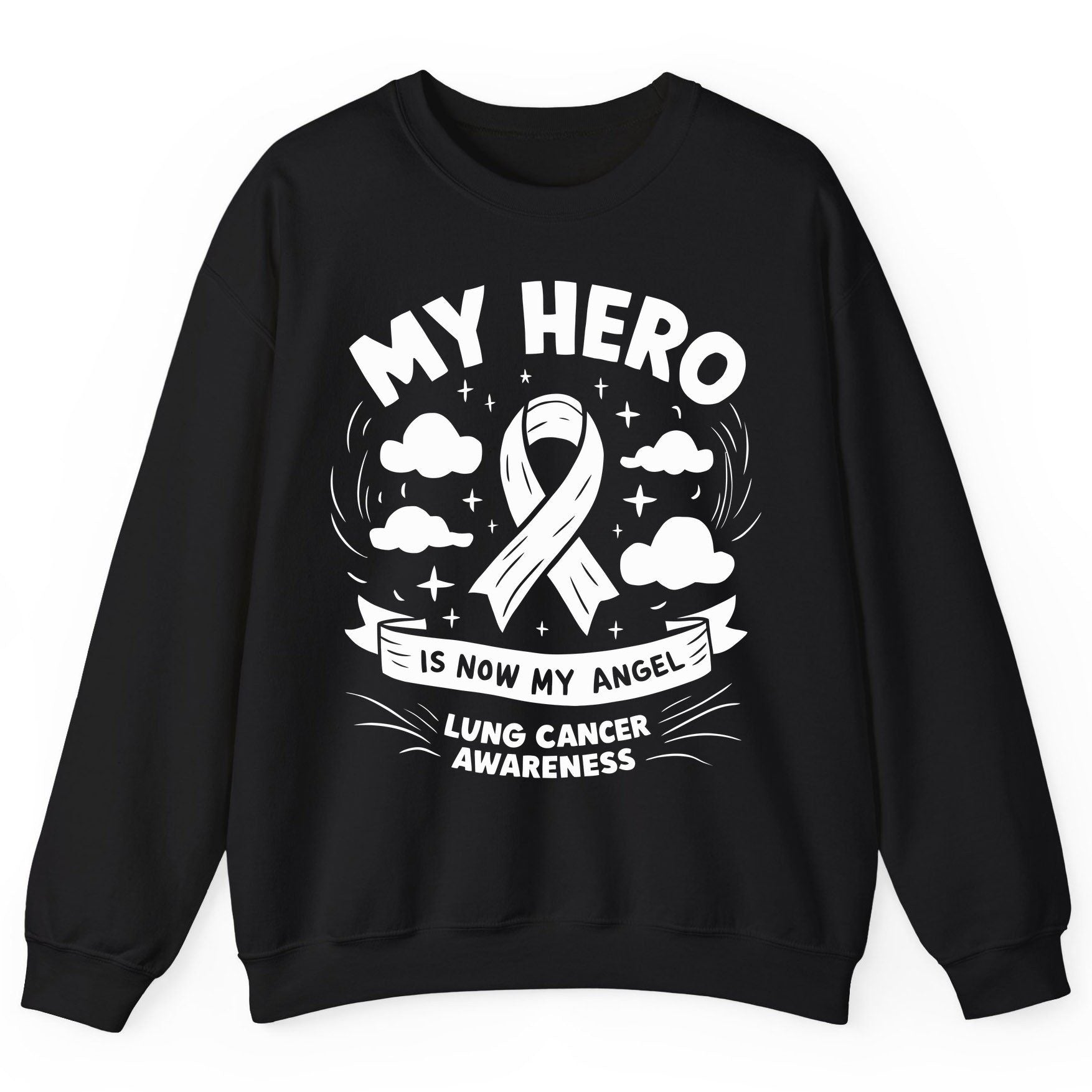 My Hero Is Now My Angel Lung Cancer Awareness lung cancer awareness Sweatshirt Black product mockup
