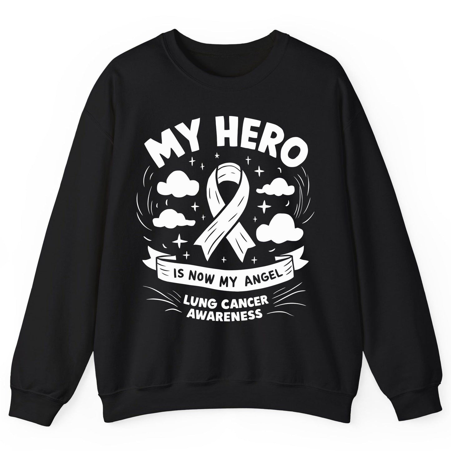 My Hero Is Now My Angel Lung Cancer Awareness lung cancer awareness Sweatshirt Black product mockup