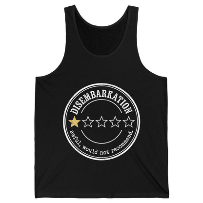 Disembarkation Awful, Would Not Recommend cruise disembarkation Tank Top Black product mockup