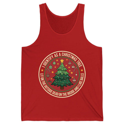 I Identify as a Christmas Tree Lit on the Outside Dead on the Inside and I Like Balls funny Christmas Tank Top Red product