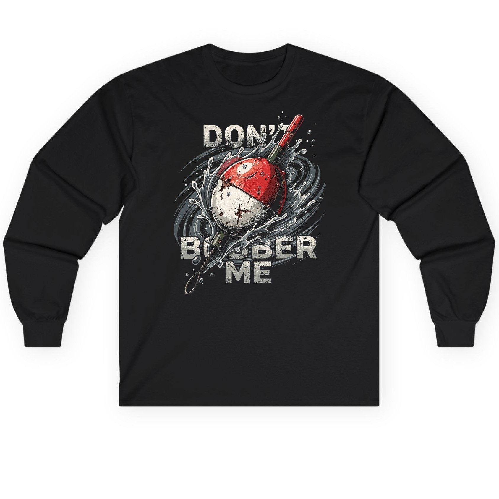 Don't Bobber Me fishing Long Sleeve Tee Black product mockup