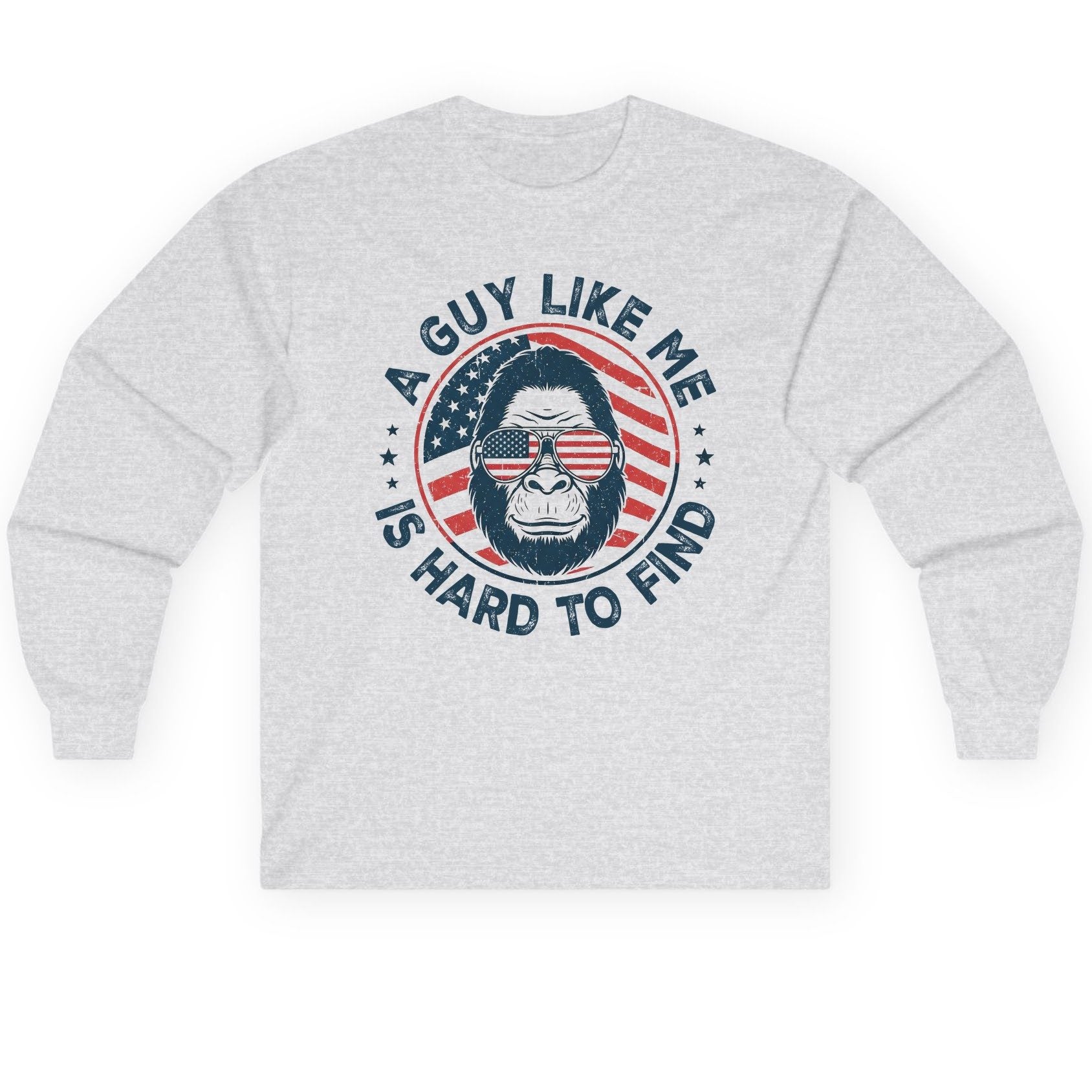 A Guy Like Me Is Hard to Find patriotic bigfoot Long Sleeve Tee Ash product mockup