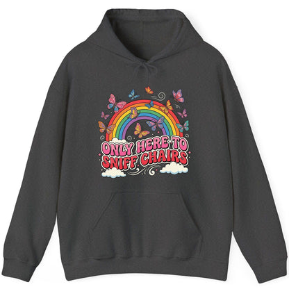ONLY HERE TO SNIFF CHAIRS Funny Sarcastic Humor Hoodie - product mockup - Dark Heather