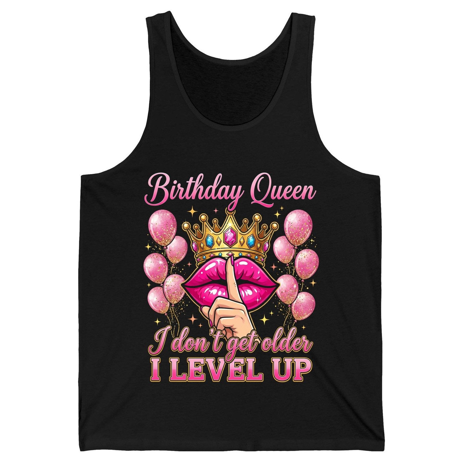 Birthday Queen I Don't Get Older I Level Up birthday queen Tank Top Black product mockup