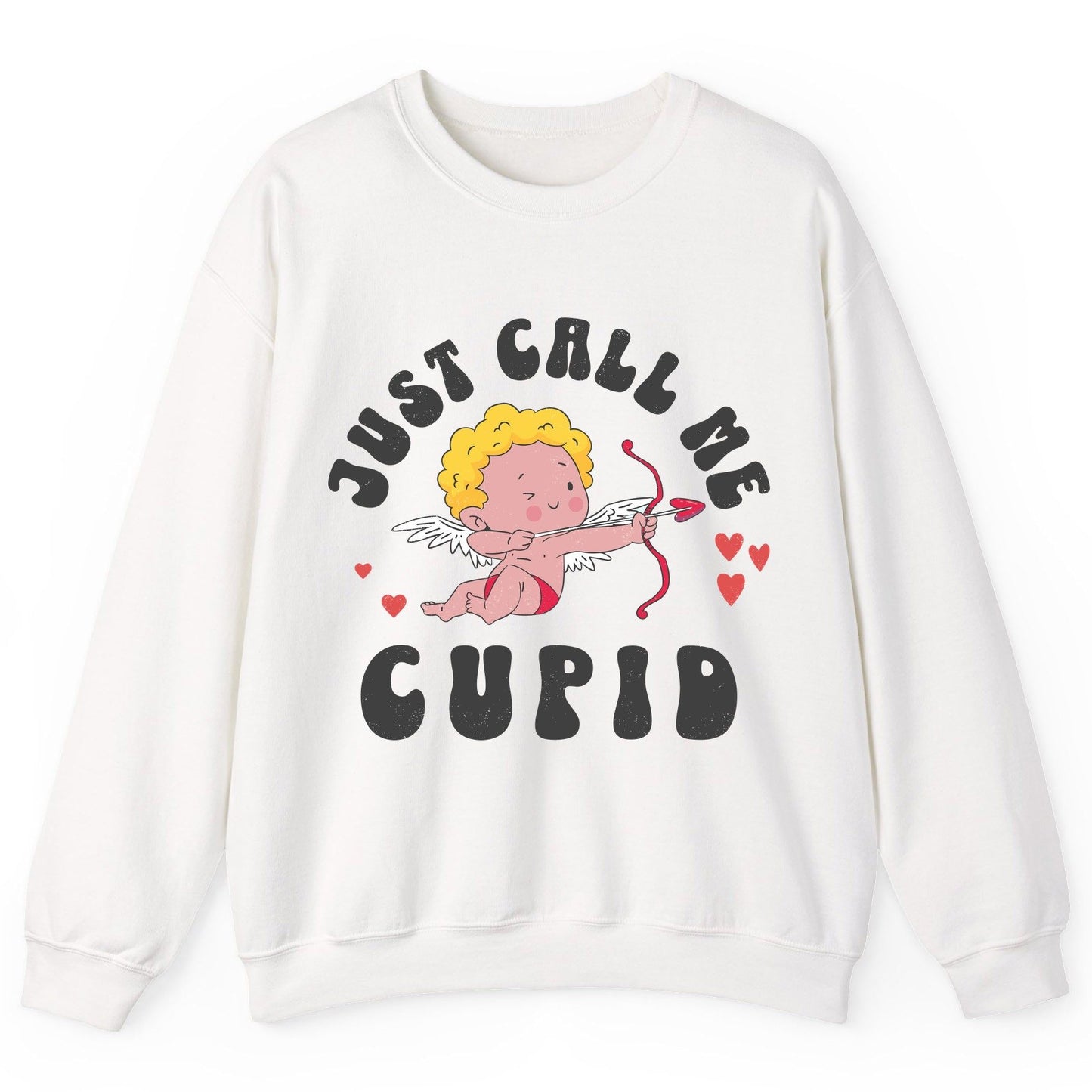 Just Call Me Cupid cupid Sweatshirt White product mockup